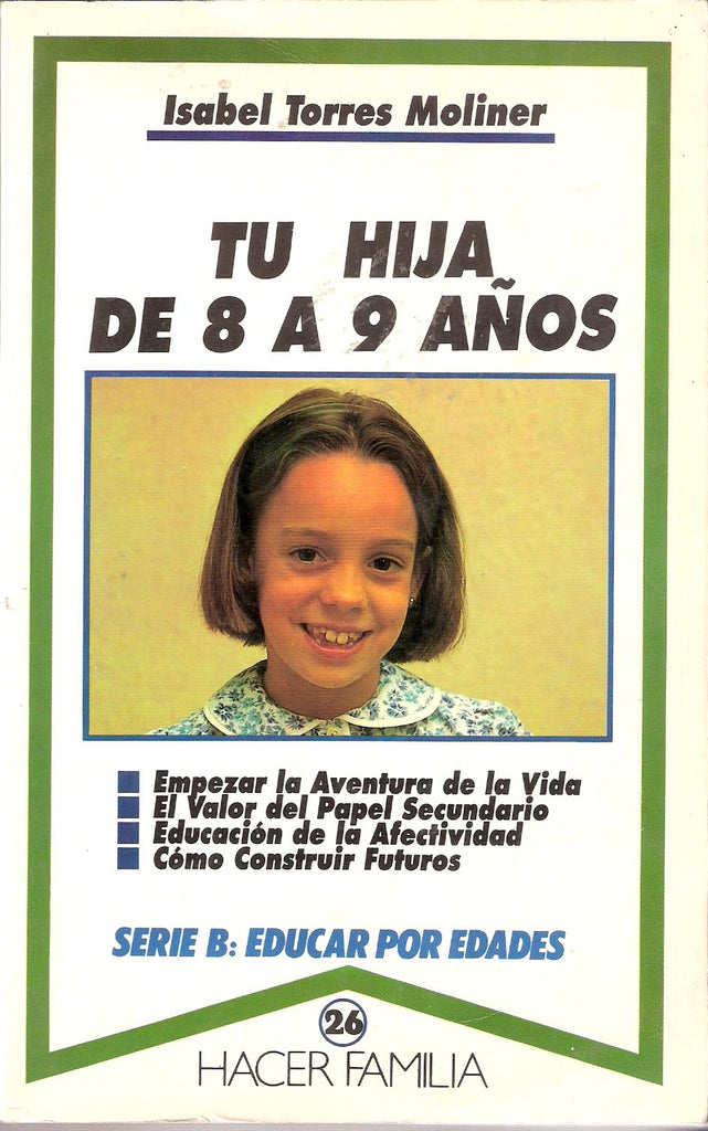 Tu hija de 8 a 9 años (serie Hacer Familia)