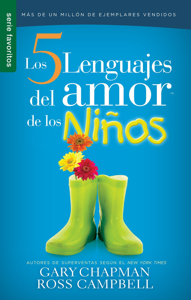 Los cinco lenguajes del amor de los niños/ The Five love languages for children (Spanish Edition)