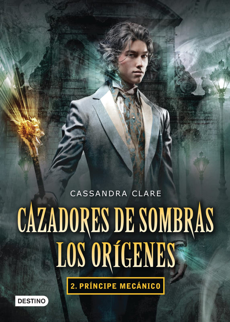 Cazadores de sombras. Los orígenes 2. Príncipe mecánico (Cazadores de sombras: Los origenes / The Infernal Devices: The Origins, 2) (Spanish Edition)