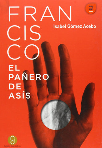 Francisco, el pañero de Asís