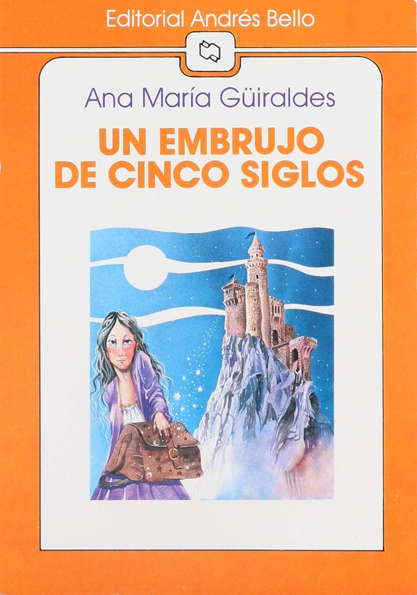 Un Embrujo De Cinco Siglos