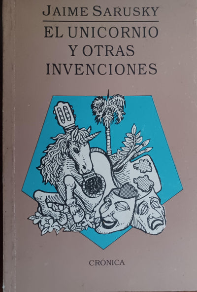 El unicornio y otras invenciones