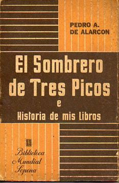 El sombrero de los tres picos e historia de mis libros