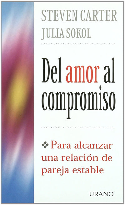Del amor al compromiso (Crecimiento personal)