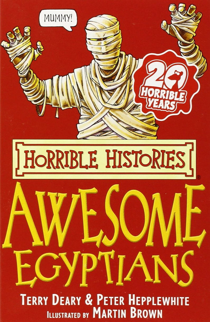 The Awesome Egyptians (Horrible Histories)