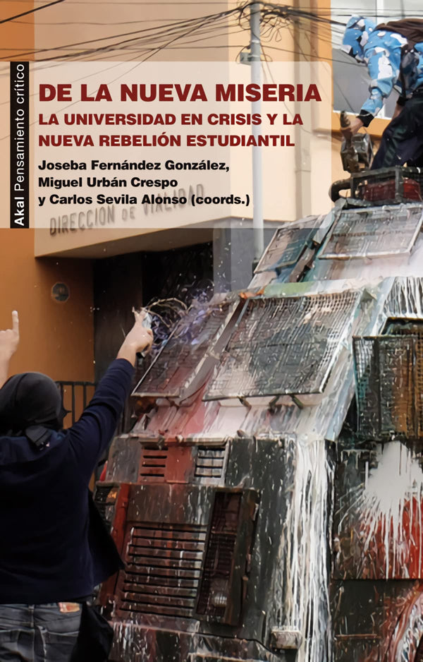 De la nueva miseria: La universidad en crisis y la nueva rebelión estudiantil