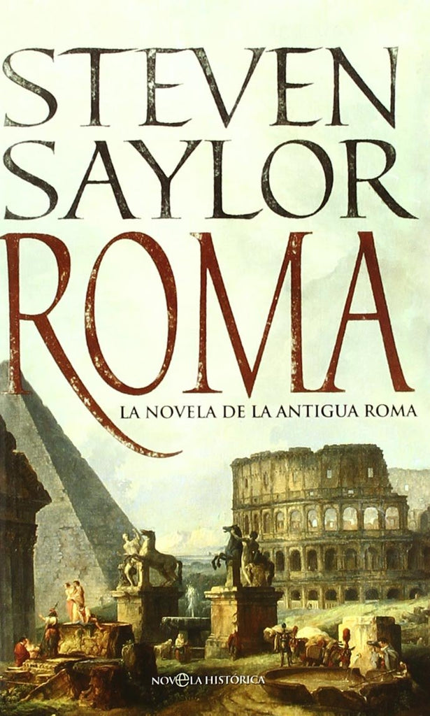 Roma. La novela de la antigua Roma