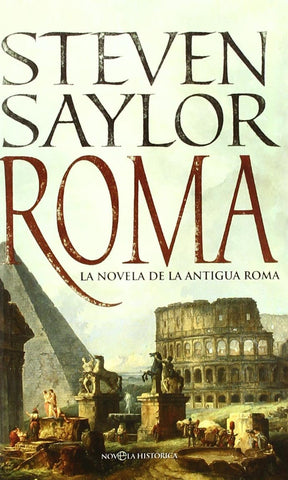 Roma. La novela de la antigua Roma