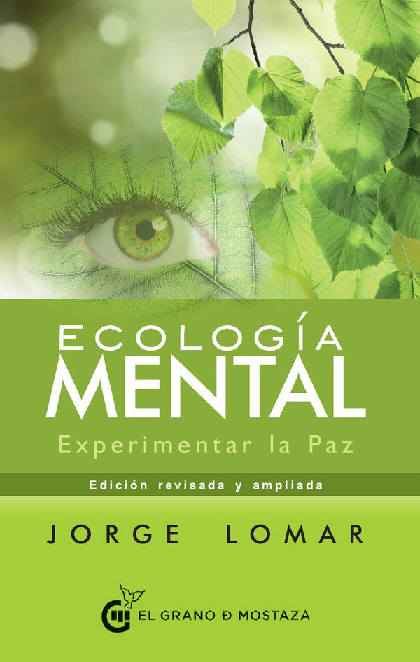 Ecología mental: Experimentar la paz