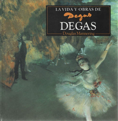 DEGAS VIDA Y OBRA