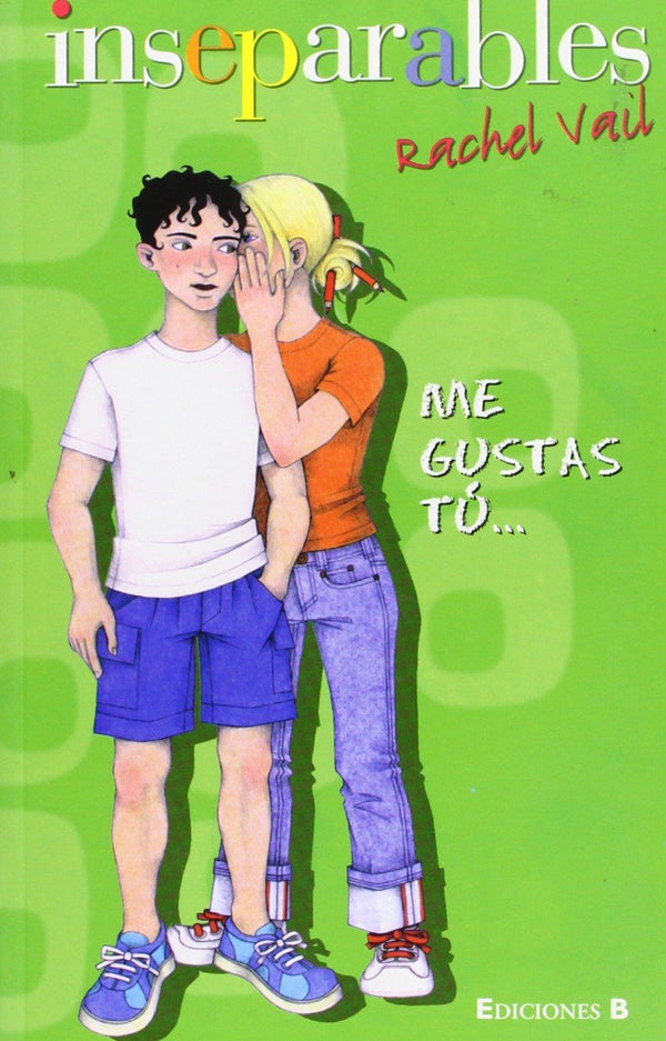 Inseparables: Me gustas tu