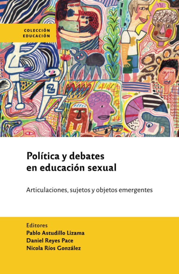Políticas y debates en educación sexual: Articulaciones, sujetos y objetos emergentes