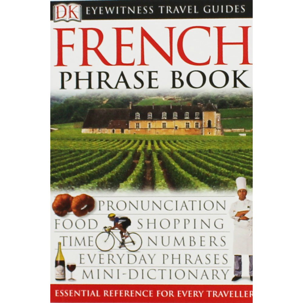 French Phrase Book (Eyewitness Travel Guides Phrase Books)