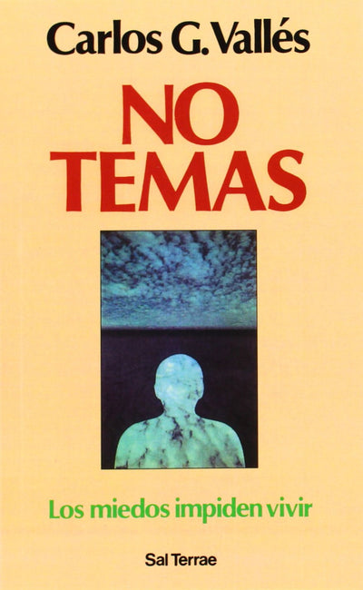 No temas. los miedos impiden vivir