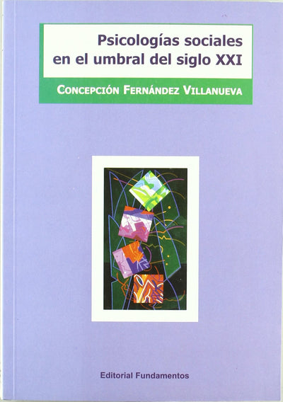 Psicologías sociales en el umbral del siglo XXI