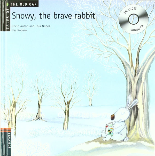 Snowy, the Brave Rabbit (Tales of the Old Oak) CD NOT INCLUDED