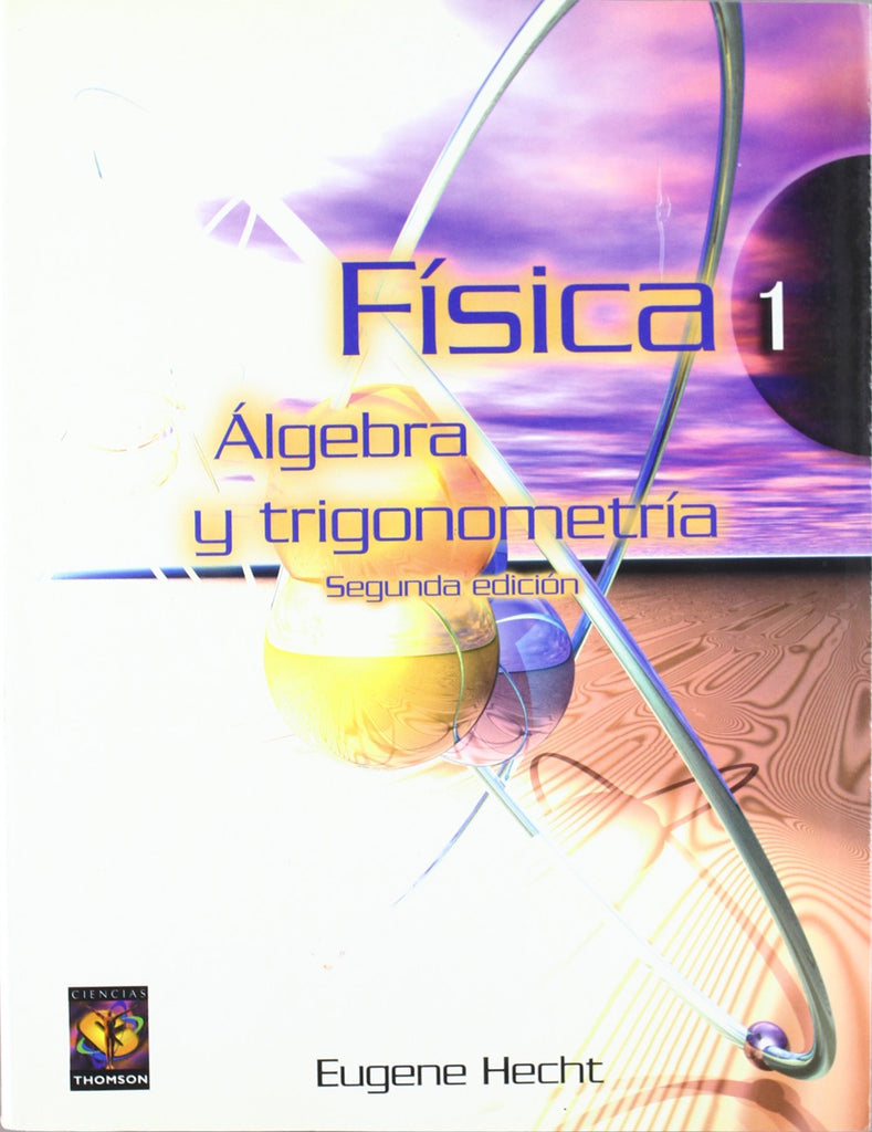 Fisica 1 - Algebra y Trigonometria 2b* Edicion