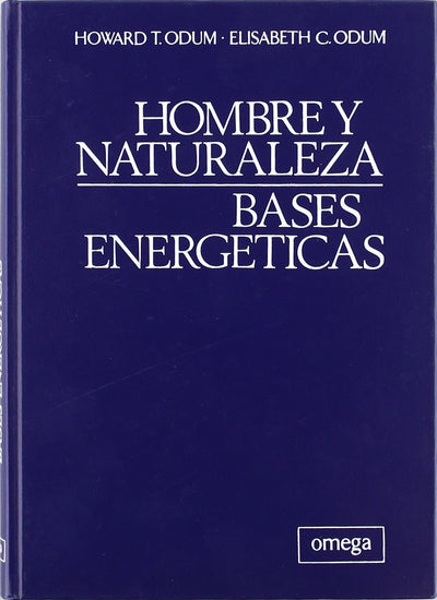 Hombre y naturaleza: Bases energéticas
