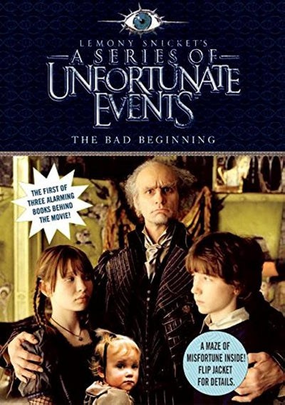 The Bad Beginning, Movie Tie-in Edition (A Series of Unfortunate Events, Book 1)