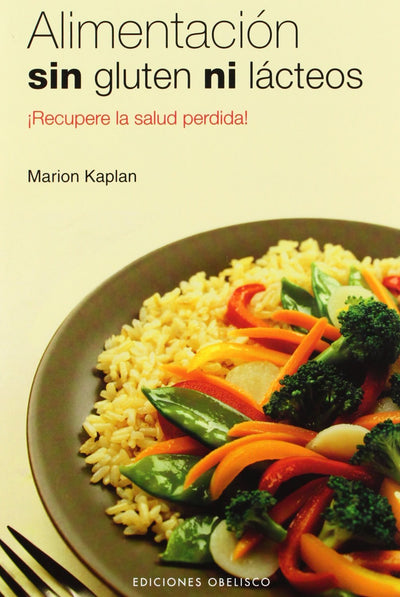 Alimentacion Sin Gluten Ni Lacteos