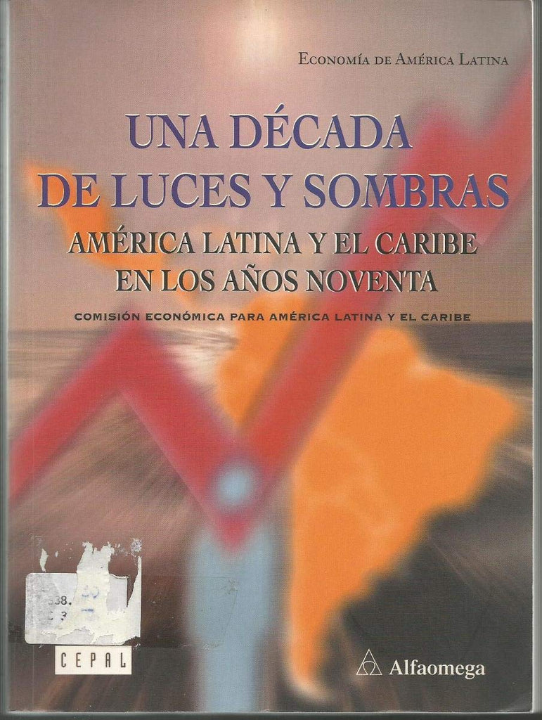 Una Década de Luces y Sombras