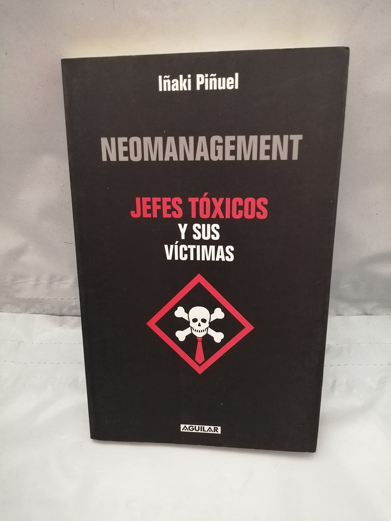 Neomanagement. Jefes toxicos y sus victimas