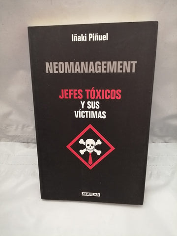 Neomanagement. Jefes toxicos y sus victimas