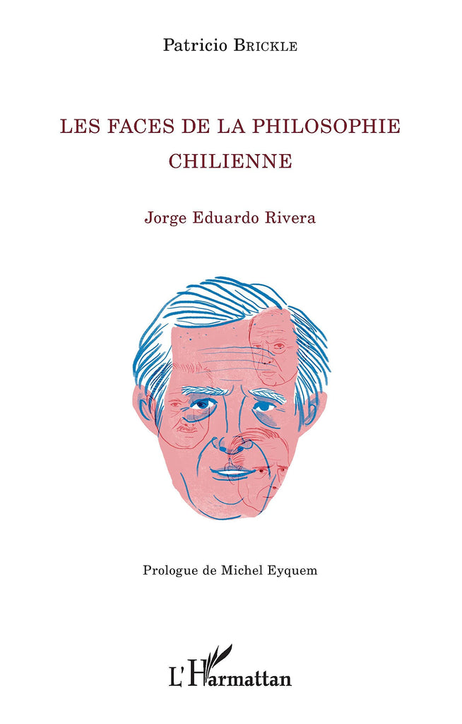 Les faces de la philosophie chilienne: Jorge Eduardo Rivera (French Edition)