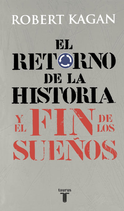 El retorno de la Historia y el fin de los sueños