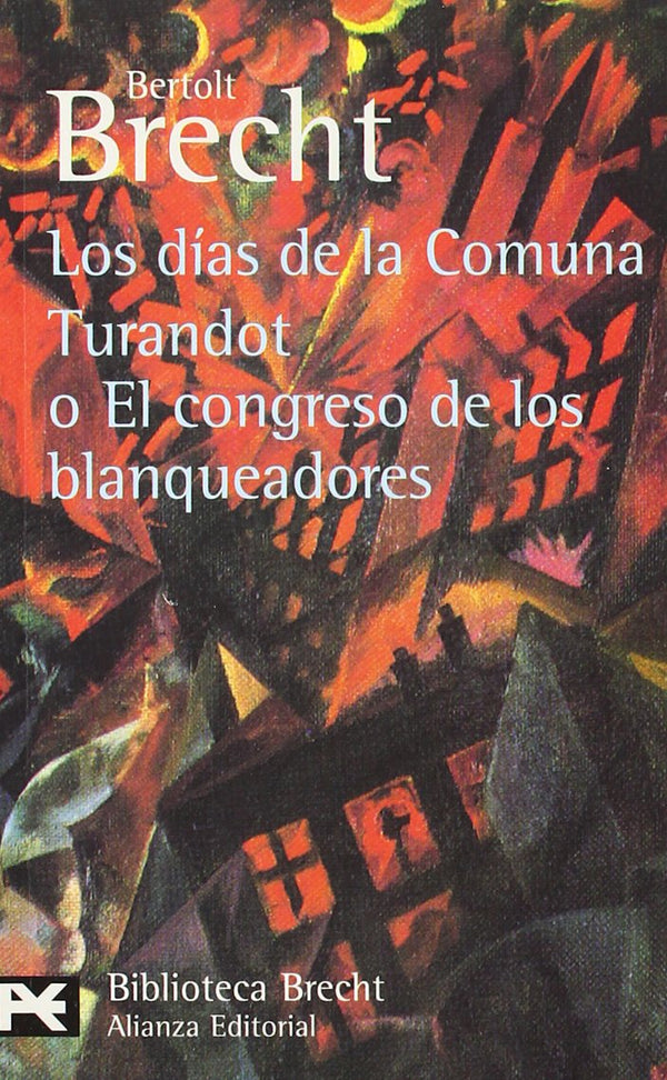 Los días de la Comuna. Turandot o El congreso de los blanqueadores