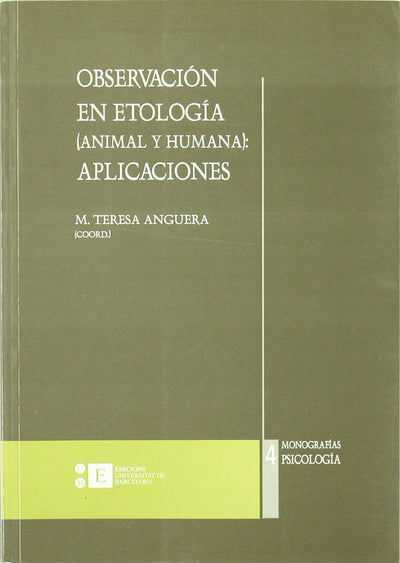 Observacion En Etologia (Animal-Humana): Aplicaciones (Monografias)
