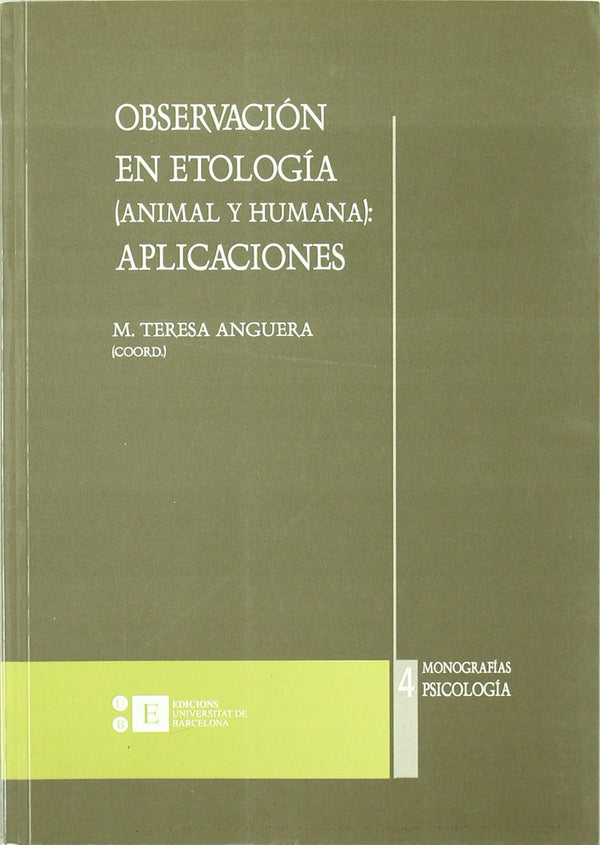 Observacion En Etologia (Animal-Humana): Aplicaciones (Monografias)