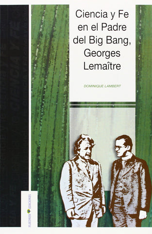 Ciencia y Fe en el Padre del Bing Bang