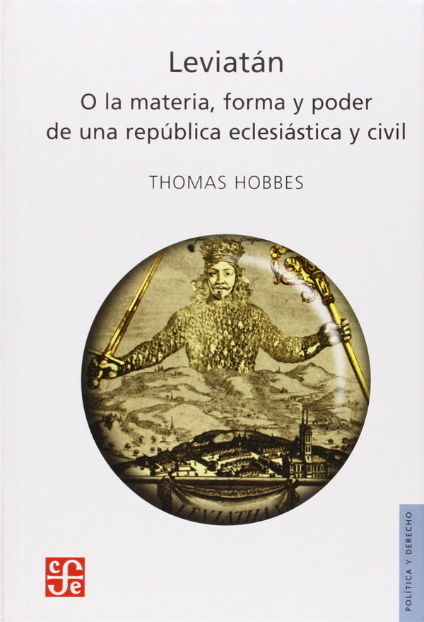 Leviatán: O la materia, forma y poder de una republica eclesiástica y civil