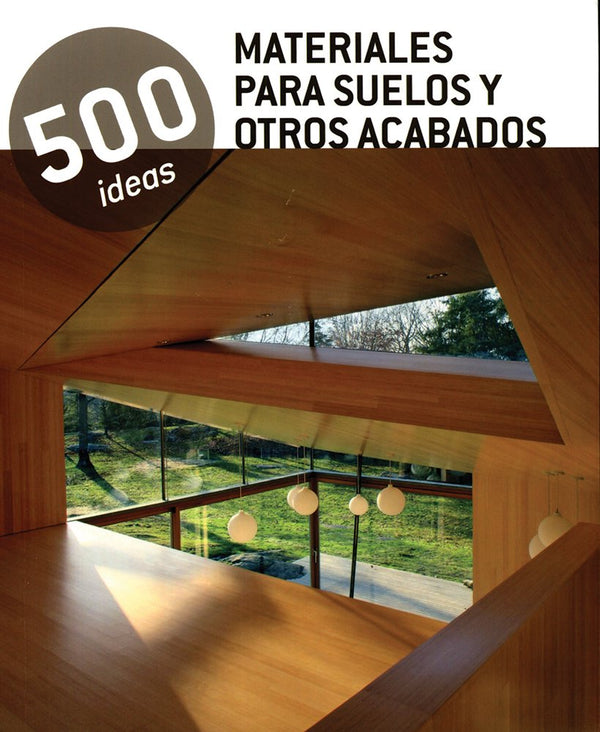 Materiales Para Suelos Y Otros Acabados - 500 Ideas