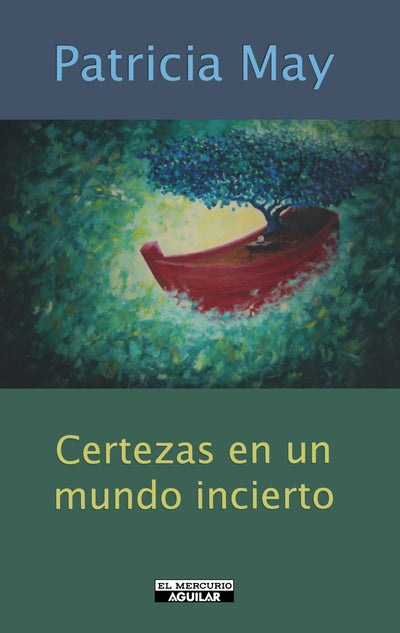 Certezas En Un Mundo Incierto