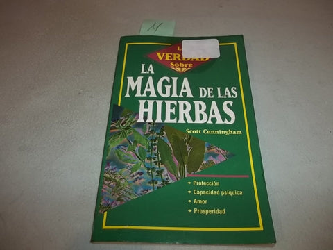 La Verdad Sobre la Magia de las Hierbas