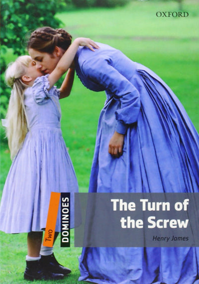 Dominoes, New Edition: Level 2: The Turn of the Screw