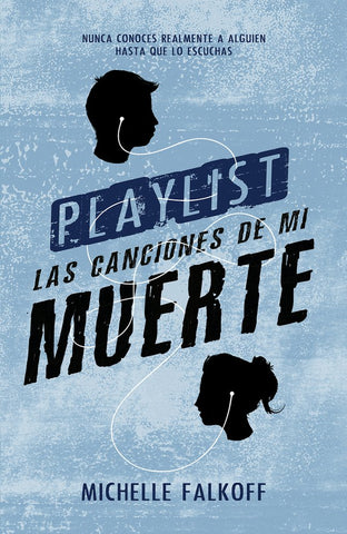 Playlist. Las canciones de mi muerte