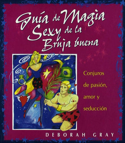 Guía de magia sexy de la bruja buena