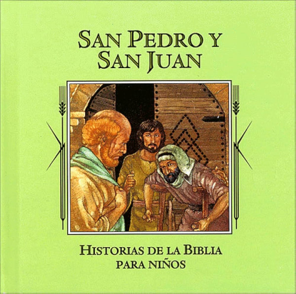 San Pedro y San Juan (Historias de la Biblia para niños)