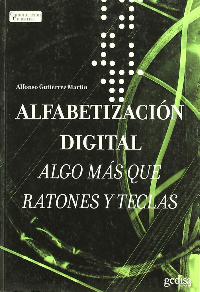 Alfabetización digital (Comunicacion Educativa) (Spanish Edition)