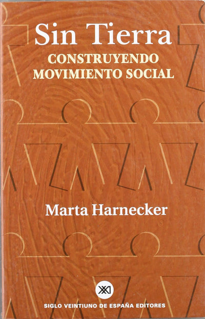 Sin tierra: Construyendo movimiento social