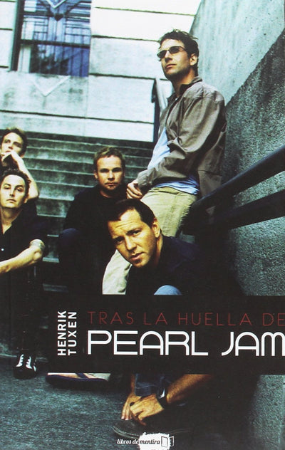 Tras la huella de Pearl Jam