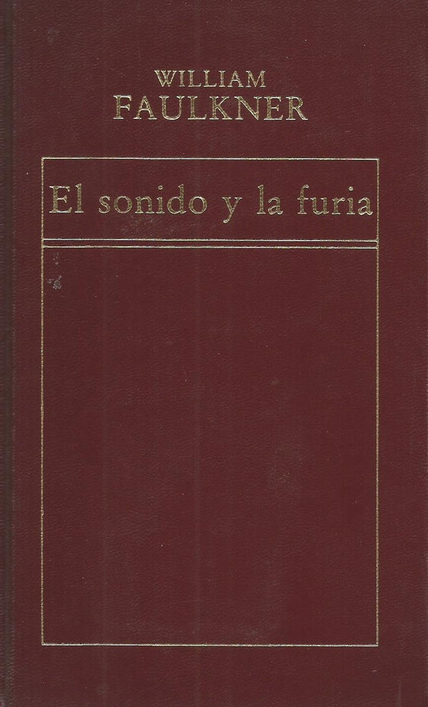 El sonido y la furia