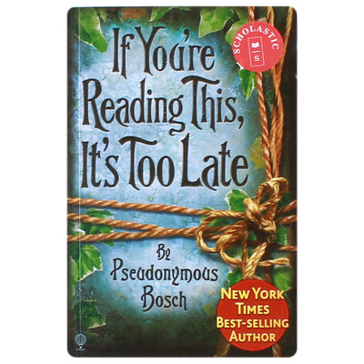 If You're Reading This, it's Too Late
