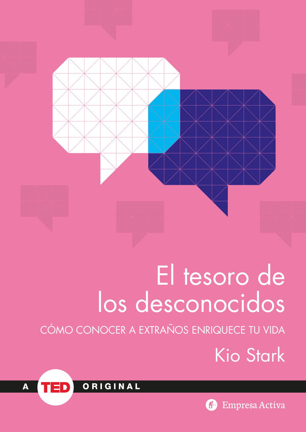 El tesoro de los desconocidos: Cómo conocer a extraños enriquece tu vida