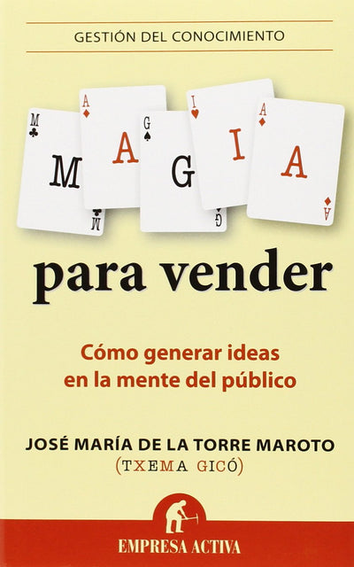 Magia para vender: Cómo generar ideas en la mente del público