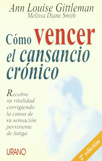 Cómo vencer el cansancio crónico