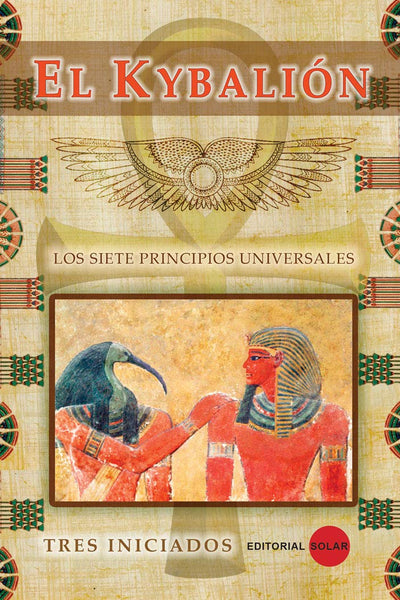 El Kybalion (Tres Iniciados)